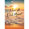 Never A Dull Moment - Paperback