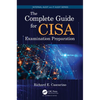 The Complete Guide for Cisa Examination Preparation - Paperback
