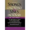 Strong's Concise Concordance and Vine's Concise Dictionary of the Bible: Two Bible Reference Classics in One Handy Volume - Hardcover
