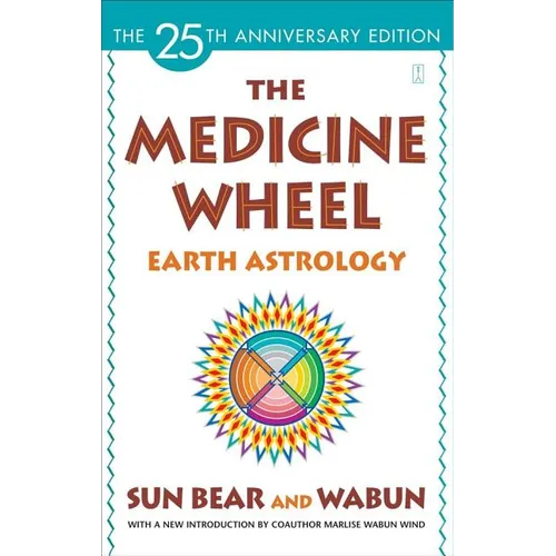 The Medicine Wheel: Earth Astrology - Paperback