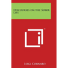 Discourses on the Sober Life - Paperback