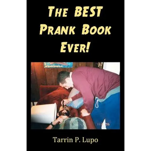 The BEST Prank Book Ever! - Paperback