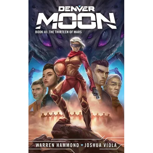 Denver Moon: The Thirteen of Mars - Paperback