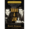 Hank and Jim: The Fifty-Year Friendship of Henry Fonda and James Stewart - Paperback
