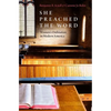 She Preached the Word: Women's Ordination in Modern America - Hardcover