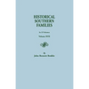 Historical Southern Families. in 23 Volumes. Volume XVI - Paperback