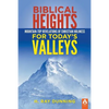 Biblical Heights for Today's Valleys - Paperback