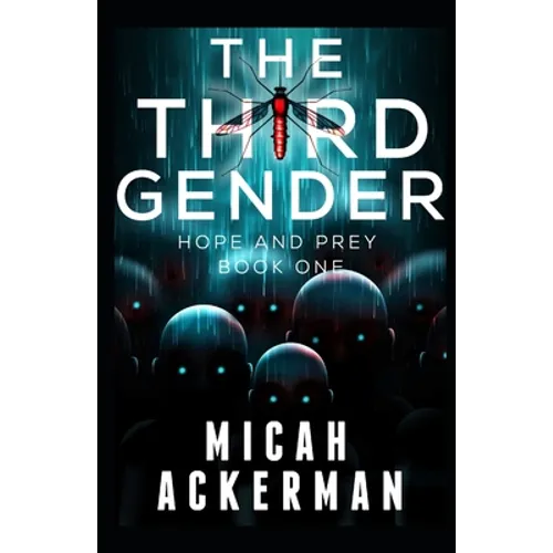 The Third Gender: Hope and Prey: Book One - Paperback