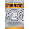 Contabilidad: Contabilidad financiera, principios de contabilidad y administración contable. Version simplificada - Hardcover