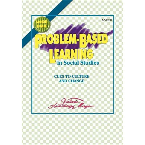 Problem-Based Learning in Social Studies: Cues to Culture and Change - Hardcover