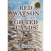 Red Watson and the Gifted Lands - Hardcover