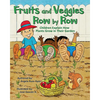 Fruits and Veggies Row by Row: Children Explain How Plants Grow in Their Garden (Multicultural Picture Book - 2nd Edition) - Paperback