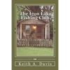 The Iron Lake Fishing Club - Paperback