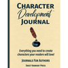 Character Development Journal - Paperback