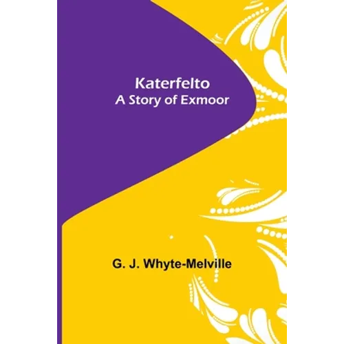 Katerfelto: A Story of Exmoor - Paperback