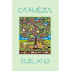 Carmezia Emiliano: The Tree of Life - Hardcover