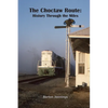 The Choctaw Route: History Through the Miles - Paperback