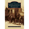 Summit County's Narrow-Gauge Railroads - Hardcover