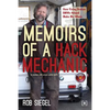 Memoirs of a Hack Mechanic: How Fixing Broken BMWs Helped Make Me Whole - Paperback