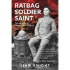 Ratbag, Soldier, Saint: The Real Story of Sergeant Issy Smith VC - Paperback