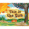 This Is the Sun - Hardcover