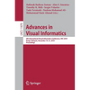 Advances in Visual Informatics: 6th International Visual Informatics Conference, IVIC 2019, Bangi, Malaysia, November 19-21, 2019, Proceedings - Paperback