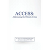 Access: Addressing the Obesity Crisis - Paperback