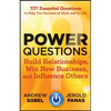 Power Questions: Build Relationships, Win New Business, and Influence Others - Hardcover