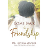 Come Back to Friendship - Paperback