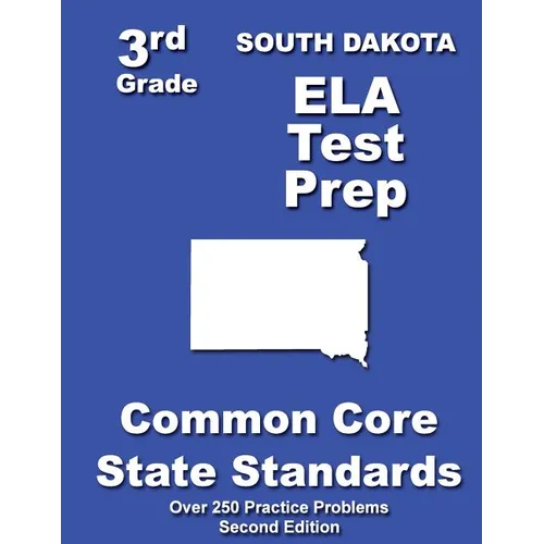 South Dakota 3rd Grade ELA Test Prep: Common Core Learning Standards - Paperback