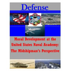Moral Development at the United States Naval Academy: The Midshipman's Perspecti - Paperback