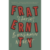Fraternity: Stories - Paperback