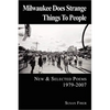 Milwaukee Does Strange Things to People - Paperback