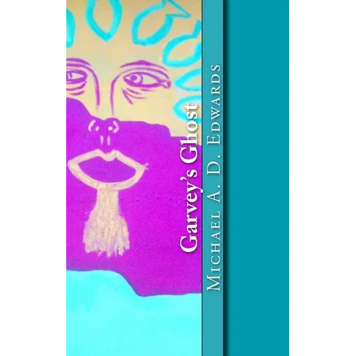 Garvey's Ghost - Paperback