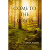 Come to the Lights - Paperback