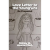 Love Letter to the Young'uns: Be Prepared - Paperback