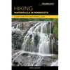 Hiking Waterfalls in Minnesota - Paperback