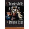 The Filmmaker's Guide to Production Design - Paperback