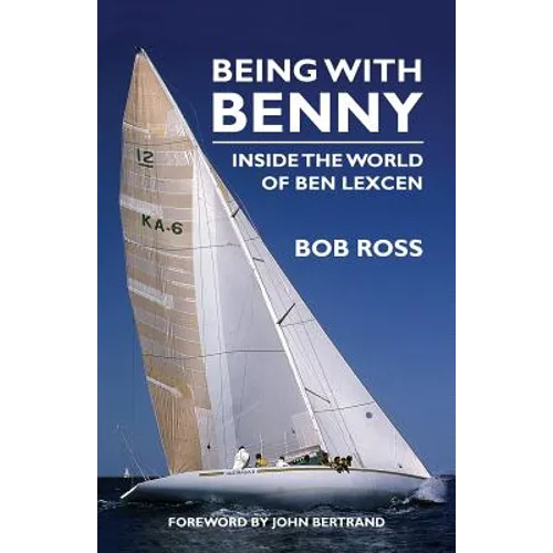 Being with Benny: Inside the World of Ben Lexcen - Paperback