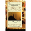 Turkish Reflections: A Biography of a Place - Paperback