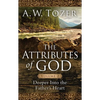 The Attributes of God, Volume 2: Deeper Into the Father's Heart - Paperback