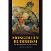 Mongolian Buddhism: The Rise and Fall of the Sangha - Paperback