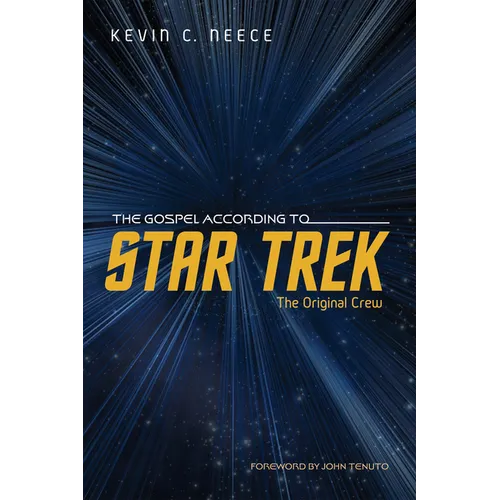 The Gospel According to Star Trek: The Original Crew - Hardcover