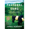 Pastoral Song: A Farmer's Journey - Hardcover