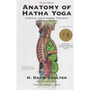 Anatomy of Hatha Yoga: A Manual for Students Teachers and Practitioners - Paperback