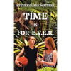 Time Is for E.V.E.R. - Hardcover