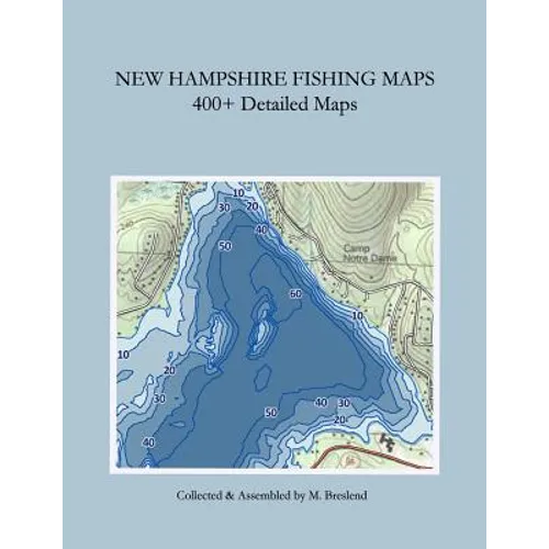 New Hampshire Fishing Maps: 400+ Detailed Fishing Maps - Paperback