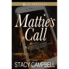 Mattie's Call - Paperback