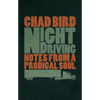 Night Driving: Notes from a Prodigal Soul - Paperback