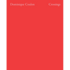Crossings: Dominique Coulon & Associés - Hardcover